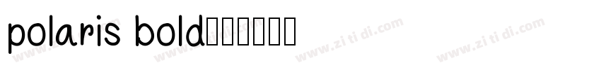 polaris bold字体字体转换